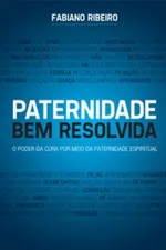 Cover of Paternidade bem Resolvida