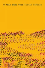 Cover of O frio aqui fora