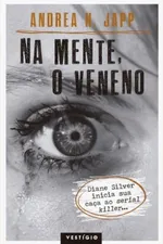 Cover of Na Mente, o Veneno
