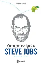 Cover of Como pensar igual a Steve Jobs