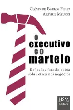 Cover of O Executivo e o Martelo