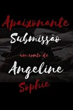 Cover of Apaixonante Submissão
