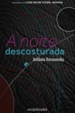 Cover of A noite descosturada