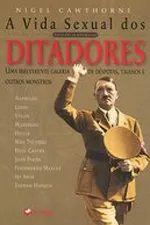 Cover of A Vida Sexual dos Ditadores