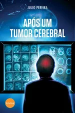 Cover of Após um tumor cerebral
