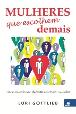 Cover of Mulheres Que Escolhem Demais