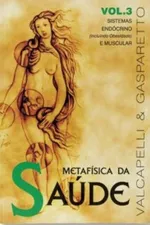 Cover of Metafísica da Saúde - Vol. 3