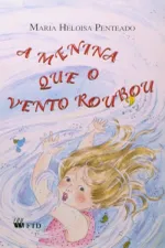 Cover of A Menina que o Vento Roubou