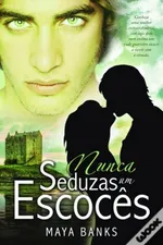 Cover of Nunca Seduzas um Escocês
