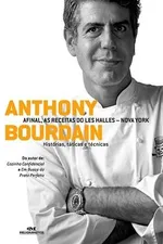 Cover of Anthony Bourdain  Afinal, as Receitas do Les Halles - Nova York