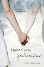 Cover of I Heart You, You Haunt Me