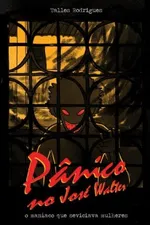 Cover of Pânico no José Walter