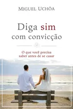 Cover of Diga sim com convicção