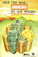 Cover of Você Tem Mais Dinheiro do que Imagina