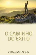 Cover of O Caminho do Êxito