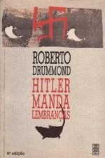 Cover of Hitler Manda Lembranças