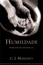 Cover of Humildade: Verdadeira Grandeza