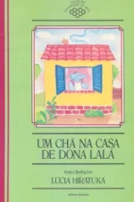Cover of Um chá na casa de dona Lalá