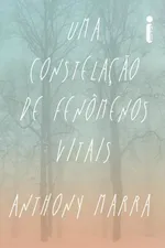 Cover of Uma Constelação de Fenômenos Vitais