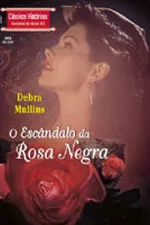 Capa de O Escândalo da Rosa Negra