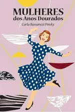 Cover of Mulheres dos Anos Dourados