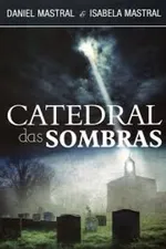 Cover of Catedral das Sombras