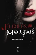 Cover of Flores Mortais