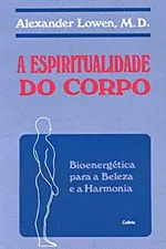 Cover of A espiritualidade do corpo