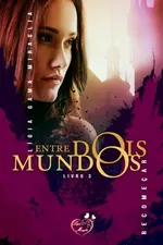 Cover of Entre Dois Mundos