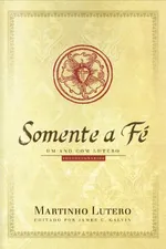 Cover of Somente a Fé