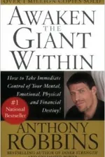 Cover of Awaken the Giant Within : How to Take Immediate Control of Your Mental, Emotional, Physical and Financial Destiny!