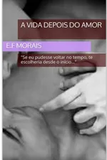 Cover of A vida depois do amor