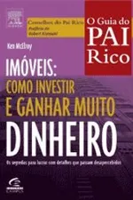 Cover of Imóveis: Como Investir e Ganhar Muito Dinheiro - O Guia do Pai Rico