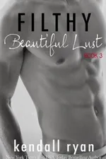 Cover of Filthy Beautiful Lust