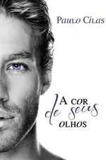 Cover of A Cor de seus Olhos