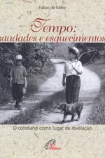 Cover of Tempo: Saudades e Esquecimentos