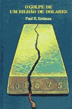 Cover of O Golpe de um Bilhão de Dólares