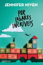 Cover of Por lugares incríveis