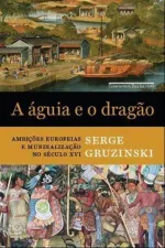 Cover of A Águia e o Dragão