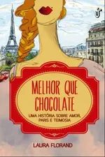 Cover of Melhor Que Chocolate