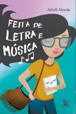 Cover of Feita de Letra e Música