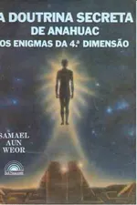 Cover of A Doutrina Secreta de Anahuac