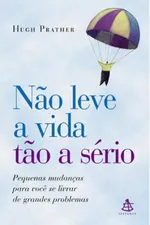 Cover of Não Leve a Vida Tão a Sério
