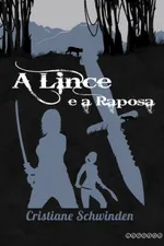 Cover of A Lince e a Raposa