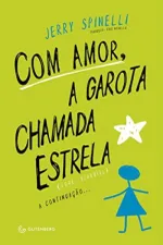 Cover of Com Amor, a Garota Chamada Estrela