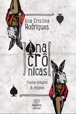 Cover of Anacrônicas - contos mágicos & trágicos