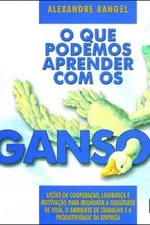 Cover of O que Podemos Aprender com os Gansos