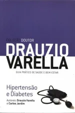 Cover of Coleção Doutor Drauzio Varella - Hipertensão e Diabetes