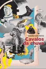 Cover of Cavalos da Chuva