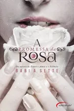 Cover of A promessa da rosa